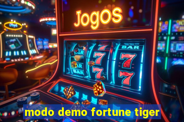 modo demo fortune tiger